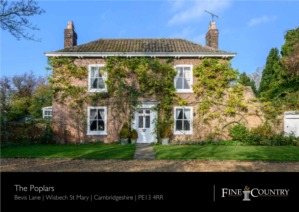 The Poplars Bevis Lane | Wisbech St Mary | Cambridgeshire | PE13 4RR the POPLARS