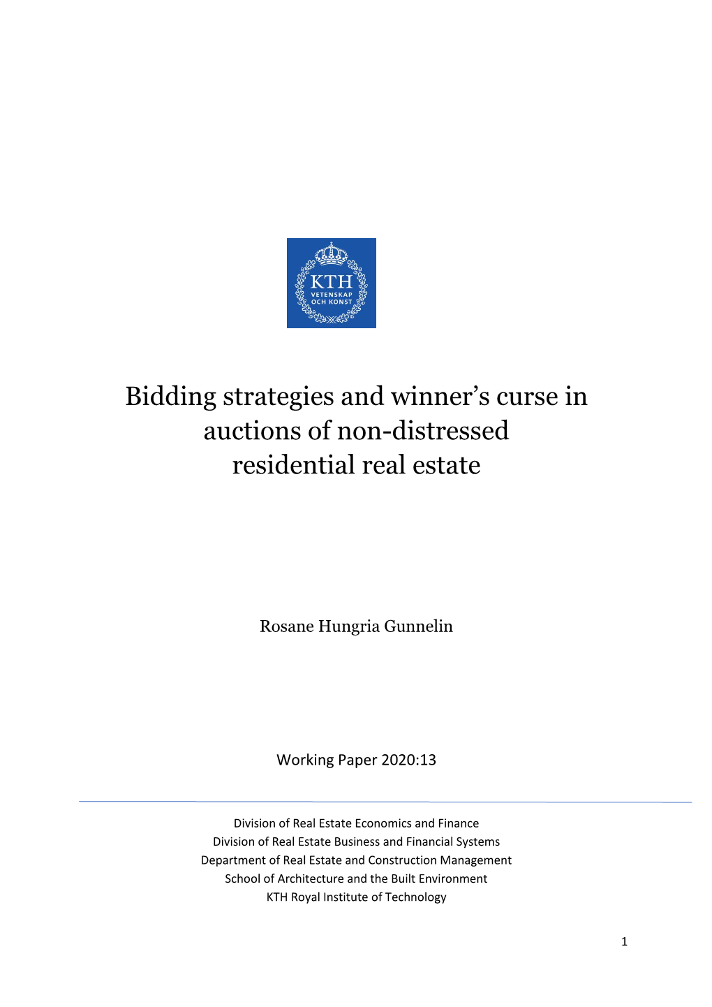 Bidding Strategies and Winner's Curse in Auctions of Non-Distressed