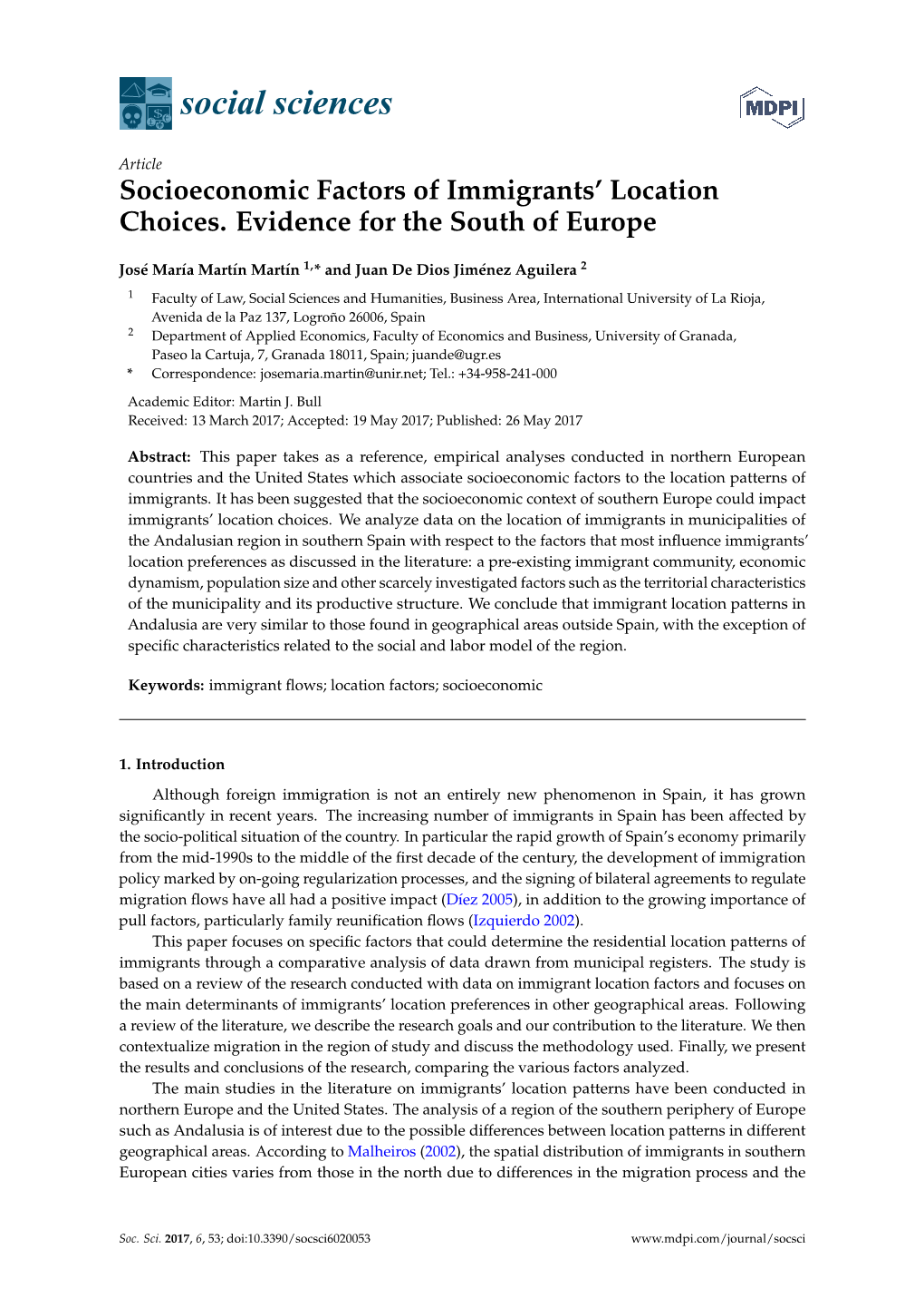 Socioeconomic Factors of Immigrants' Location Choices. Evidence for The