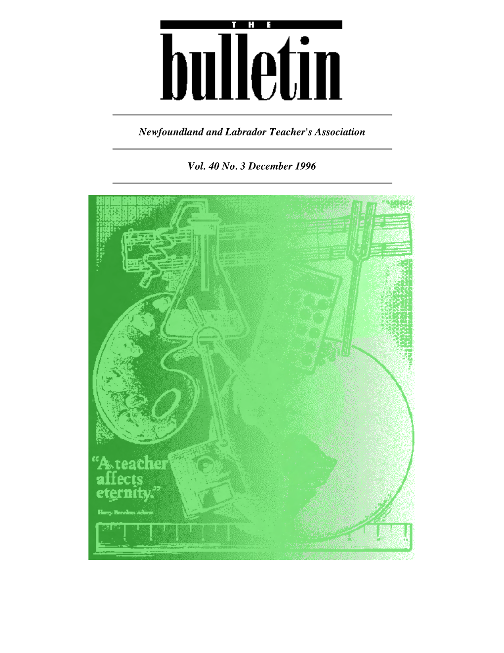 Vol. 40, No. 3, December 1996 Issue of the Bulletin from the NL