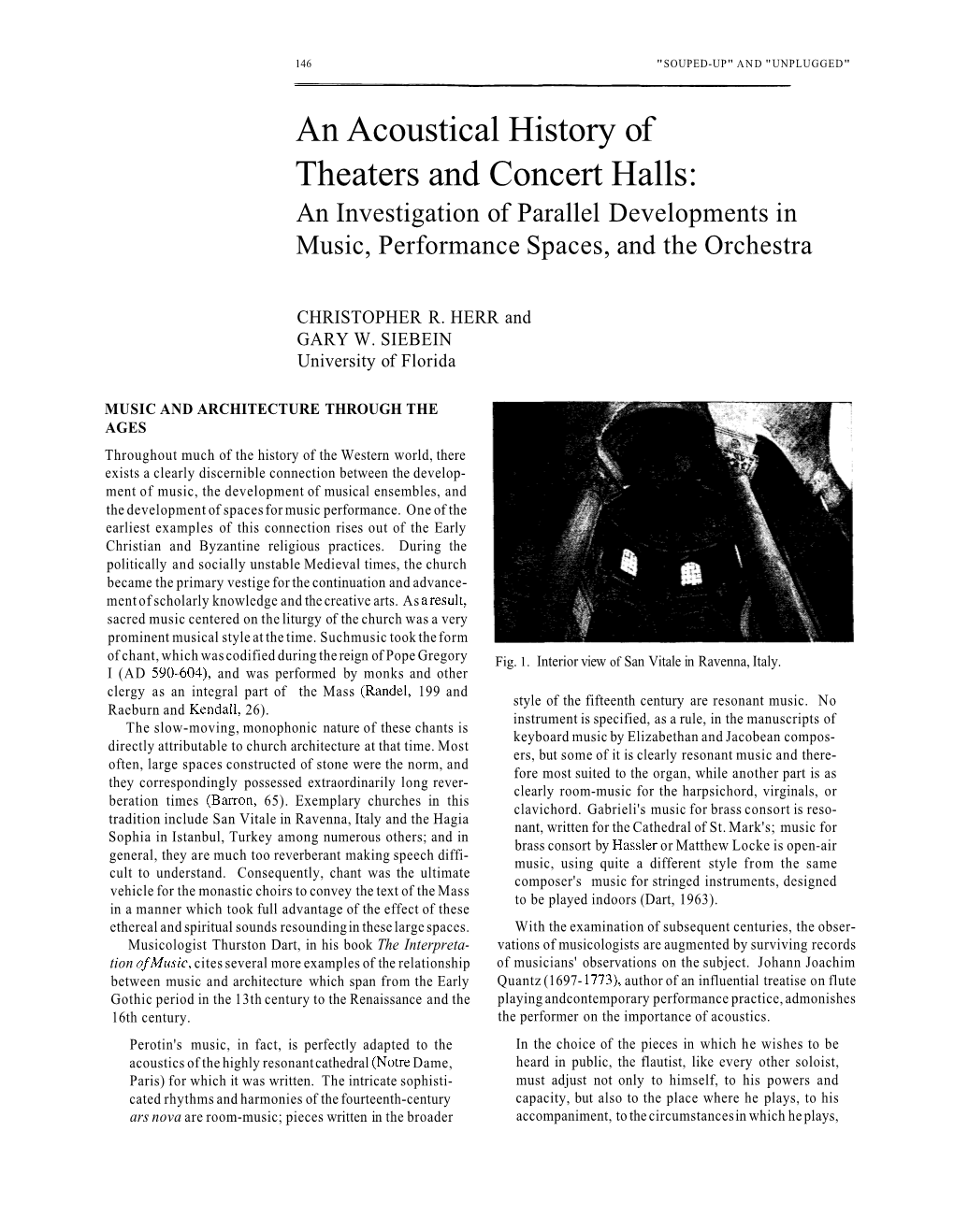 An Acoustical History of Theaters and Concert Halls: an Investigation of Parallel Developments in Music, Performance Spaces, and the Orchestra