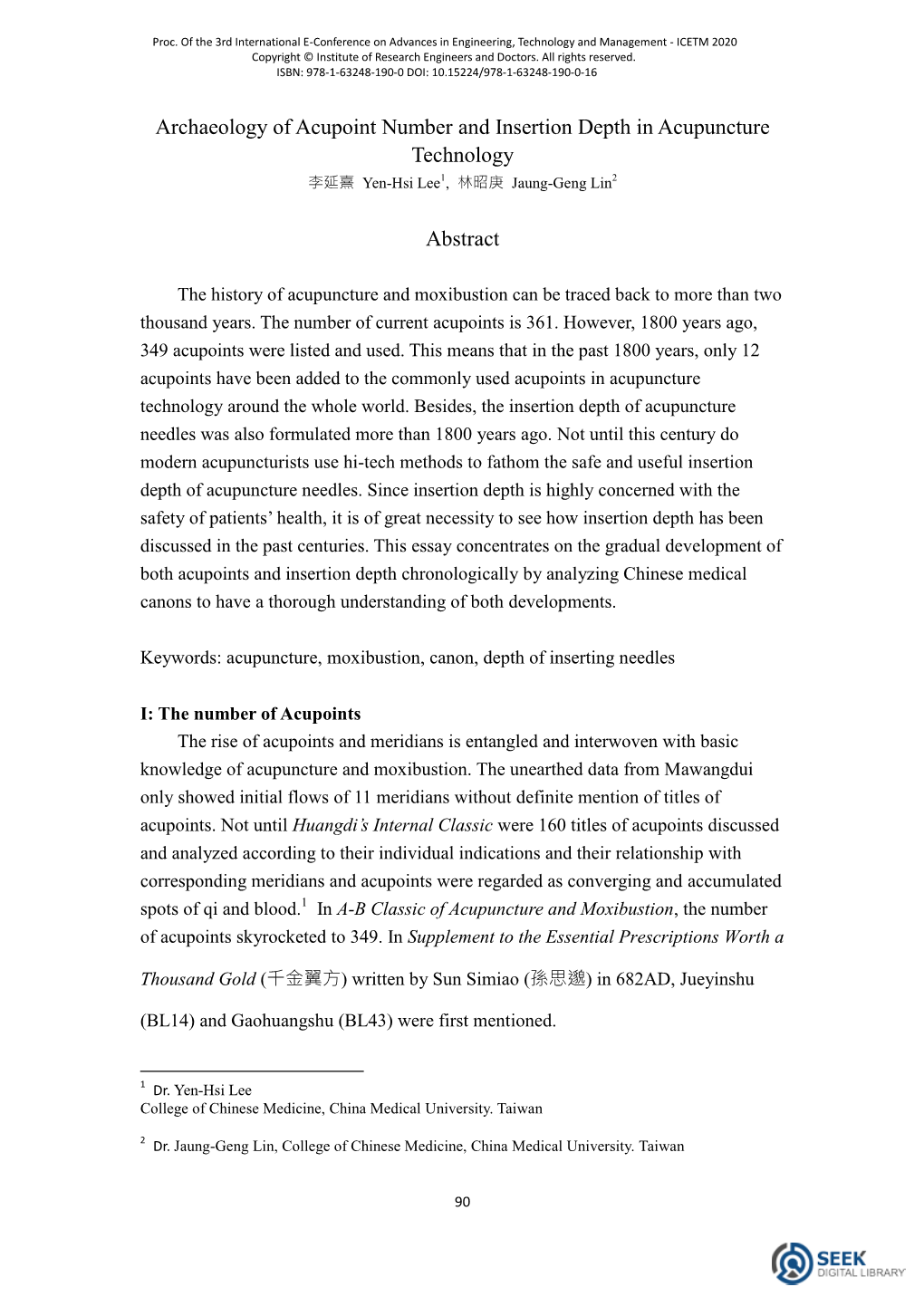 Archaeology of Acupoint Number and Insertion Depth in Acupuncture Technology 李延熹 Yen-Hsi Lee1, 林昭庚 Jaung-Geng Lin2