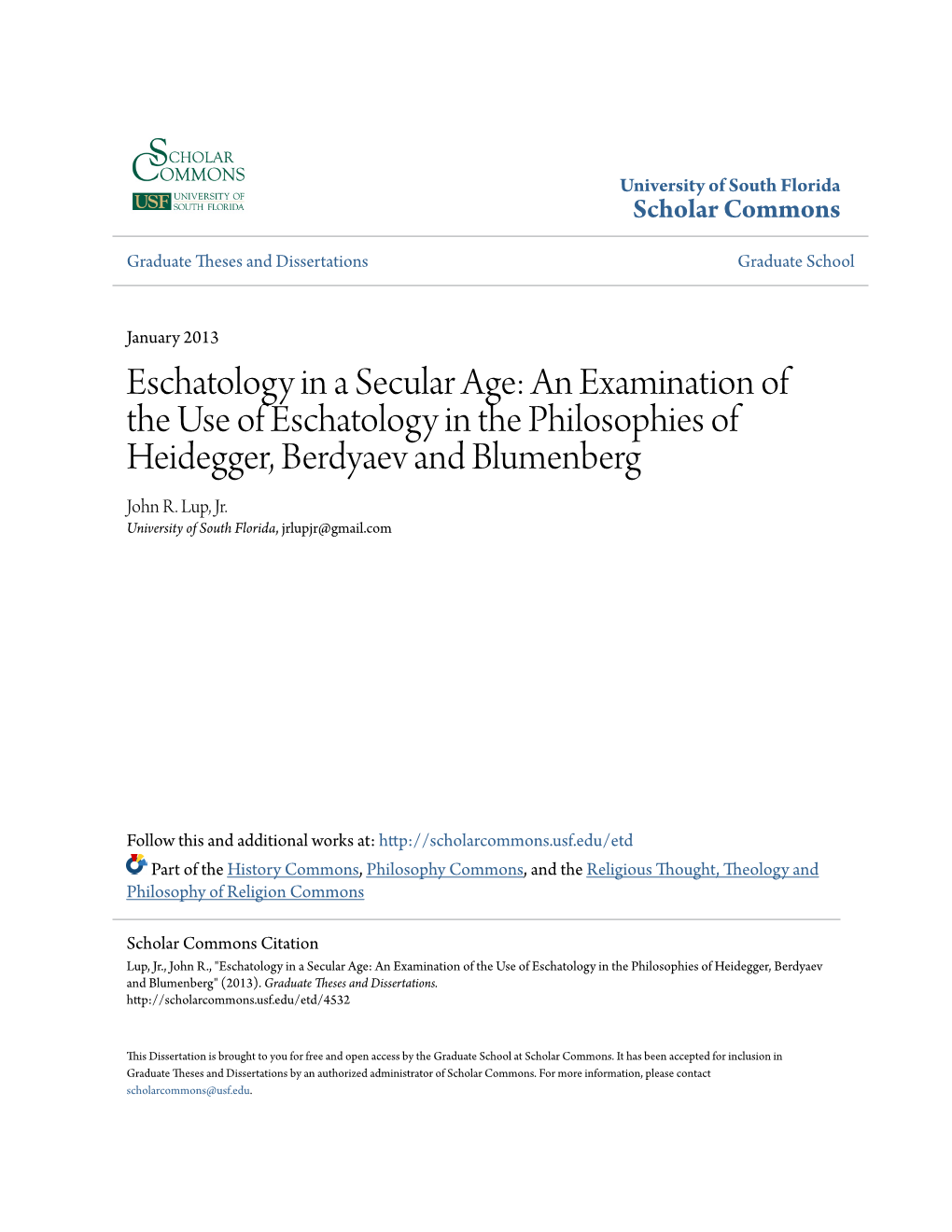 Eschatology in a Secular Age: an Examination of the Use of Eschatology in the Philosophies of Heidegger, Berdyaev and Blumenberg John R