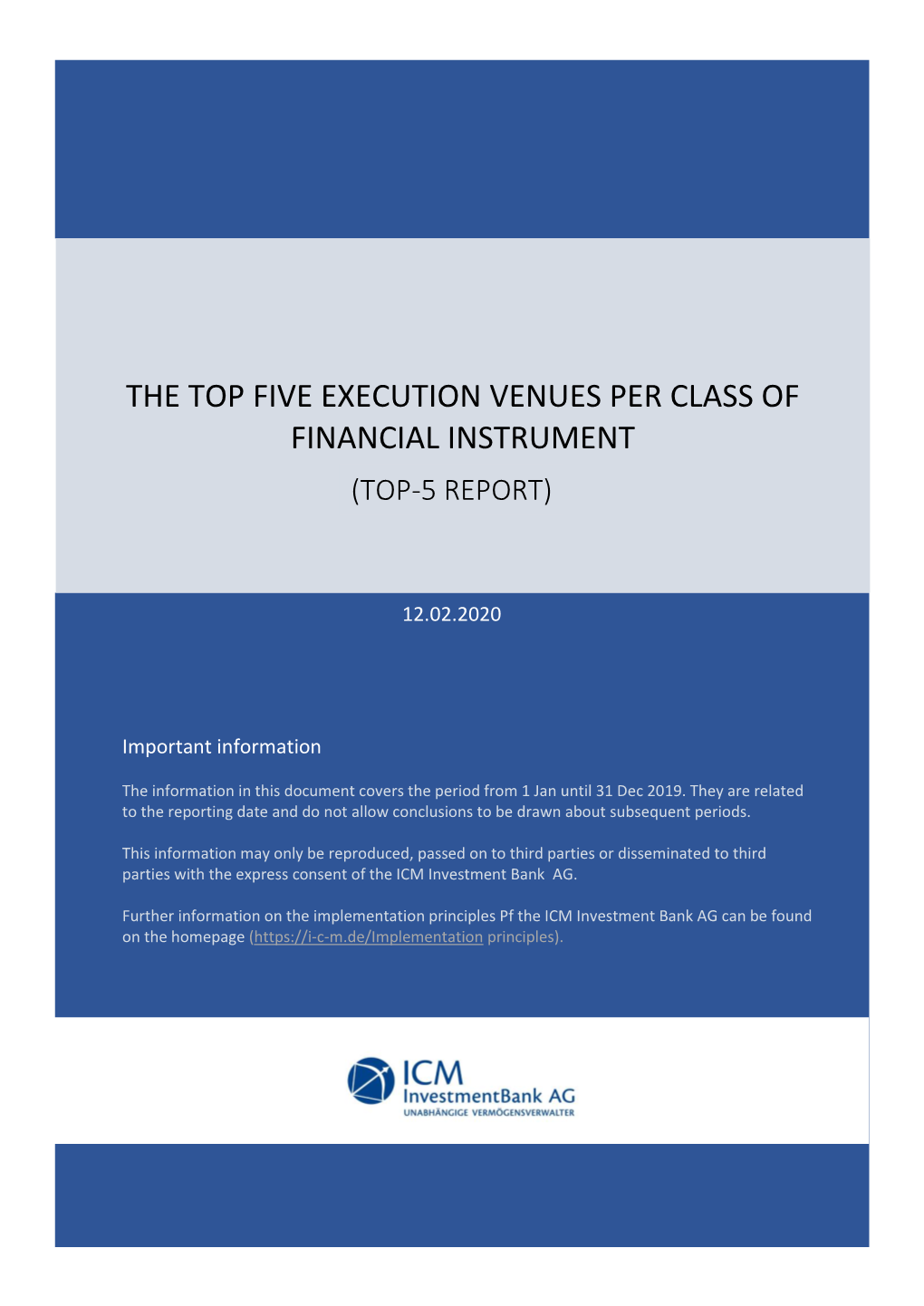 The Top Five Execution Venues Per Class of Financial Instrument (Top-5 Report)