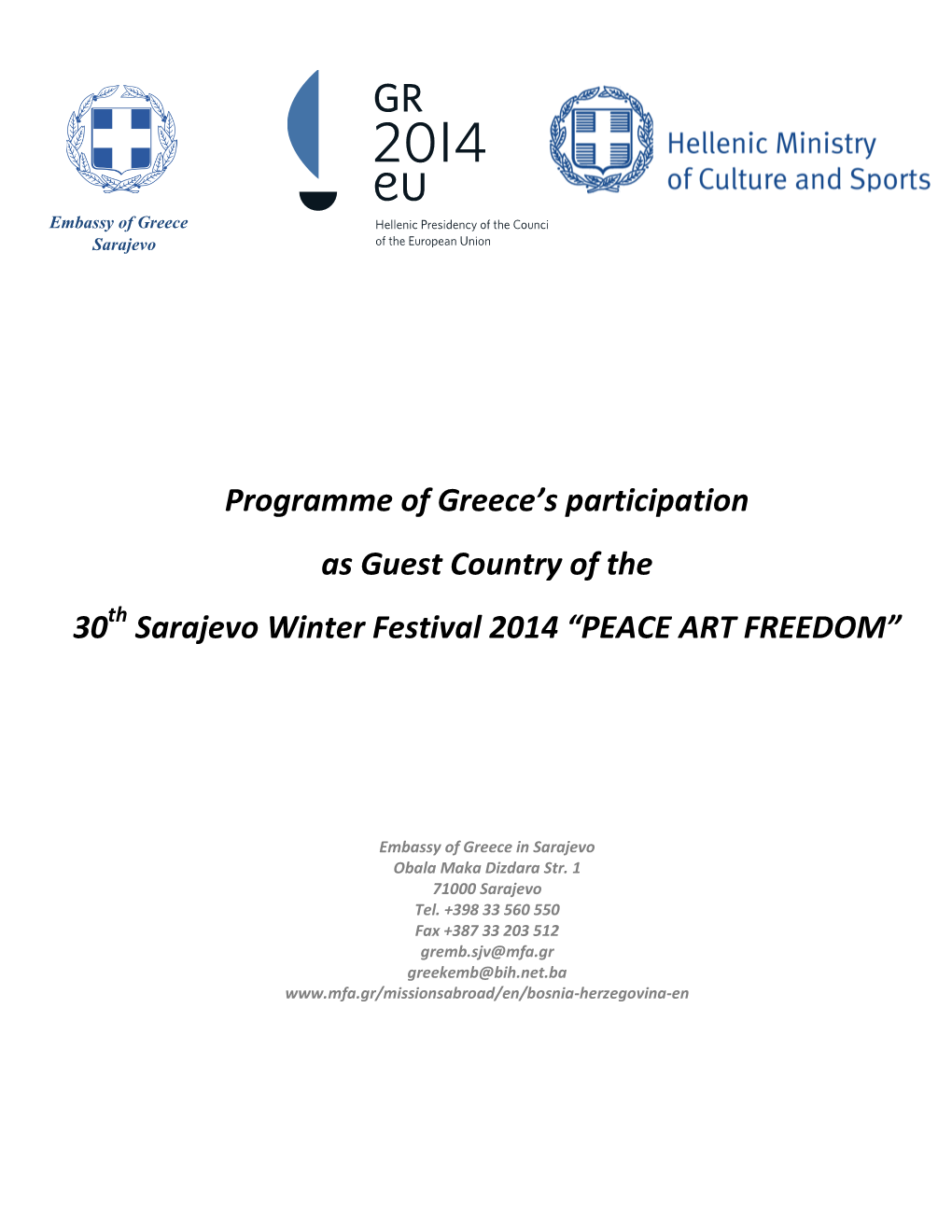 Sarajevo Winter Festival 2014 “PEACE ART FREEDOM”