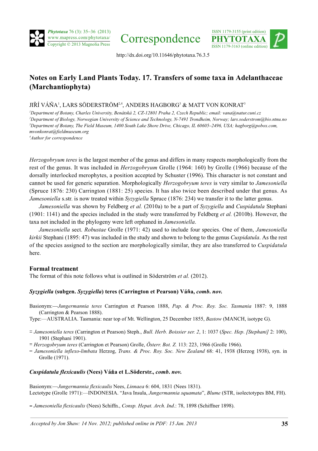 Notes on Early Land Plants Today. 17. Transfers of Some Taxa in Adelanthaceae (Marchantiophyta)