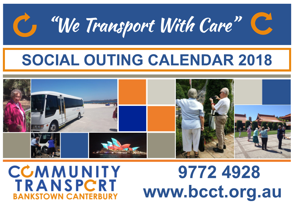 “We Transport with Care” SOCIAL OUTING CALENDAR 2018