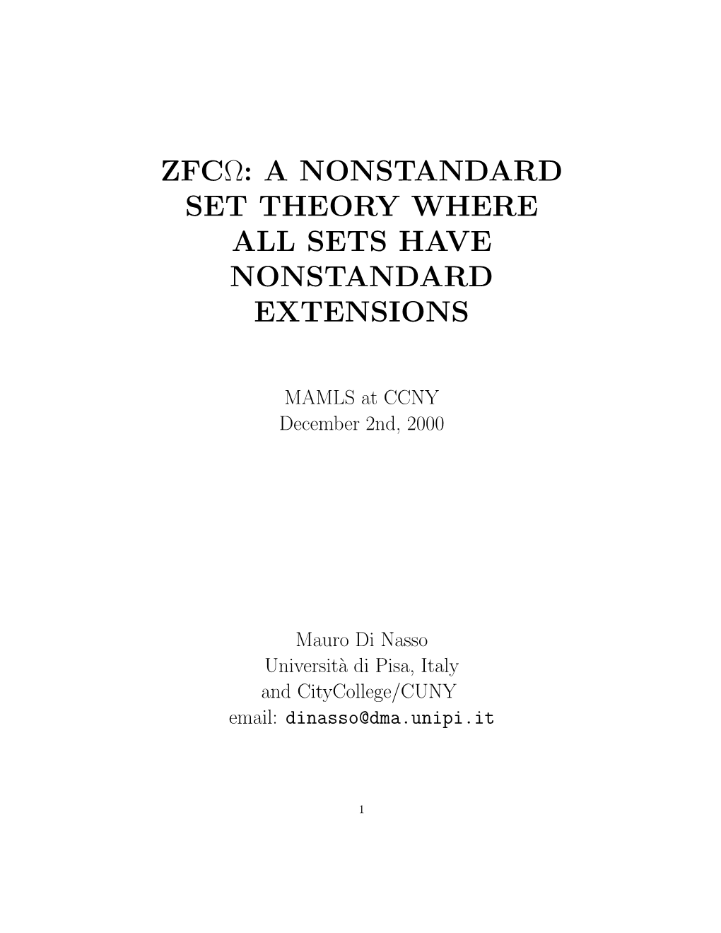 Zfcω: a Nonstandard Set Theory Where All Sets Have Nonstandard Extensions