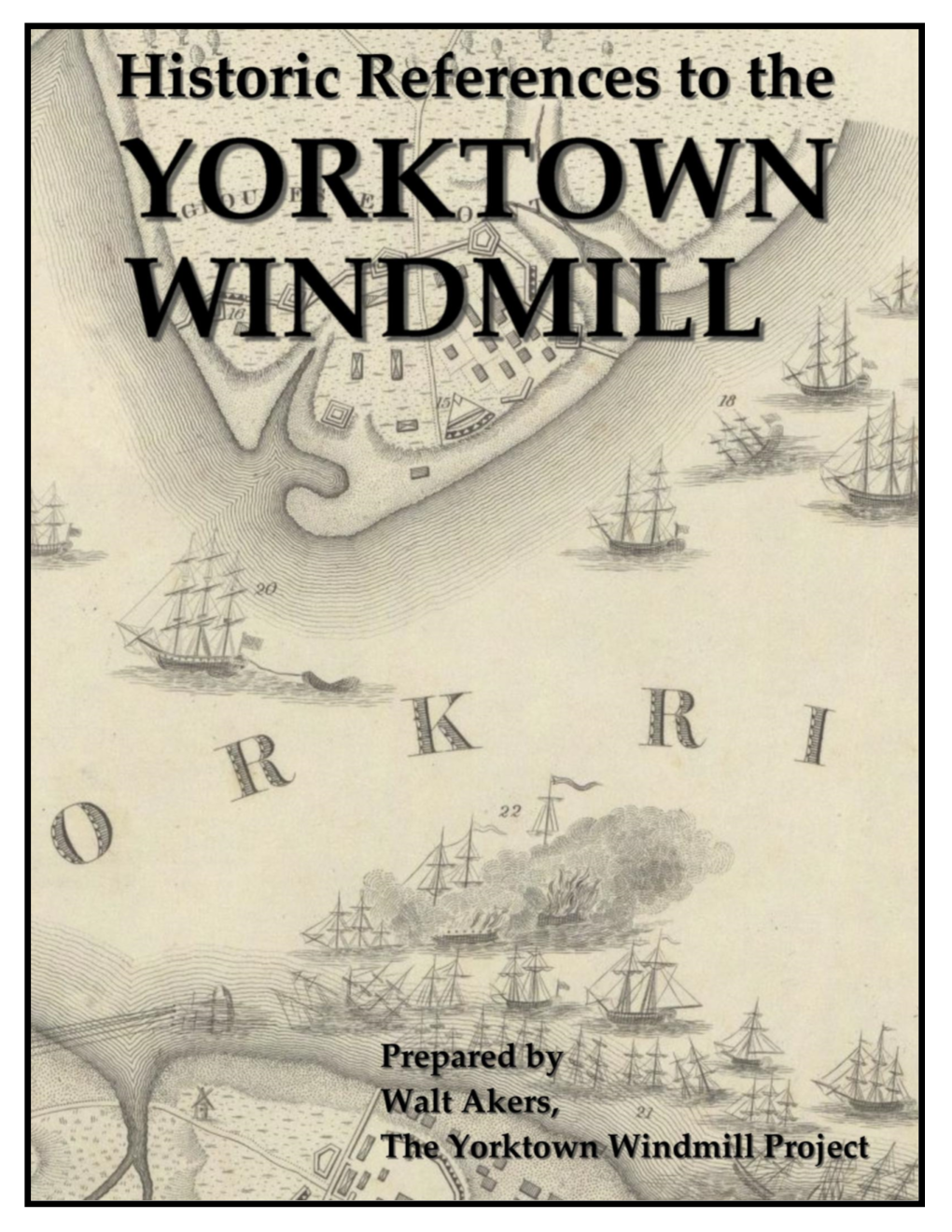 Historical References to the Yorktown Windmill Historical References to the Yorktown Windmill