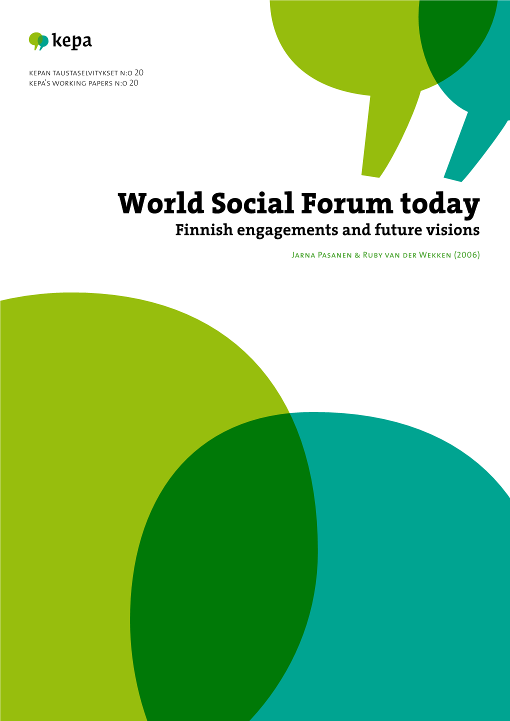 World Social Forum Today Finnish Engagements and Future Visions