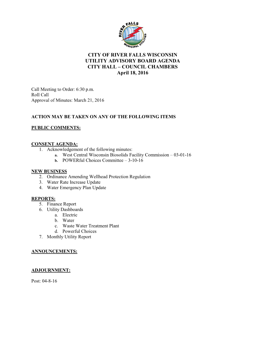 CITY of RIVER FALLS WISCONSIN UTILITY ADVISORY BOARD AGENDA CITY HALL – COUNCIL CHAMBERS April 18, 2016