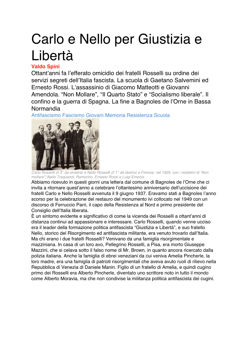 Carlo E Nello Per Giustizia E Libertà Valdo Spini Ottant’Anni Fa L’Efferato Omicidio Dei Fratelli Rosselli Su Ordine Dei Servizi Segreti Dell’Italia Fascista