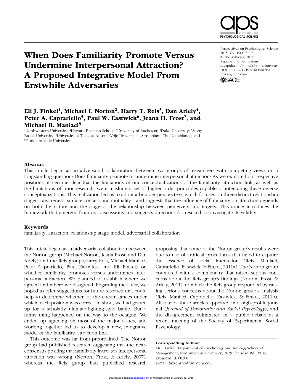 When Does Familiarity Promote Versus Undermine Interpersonal