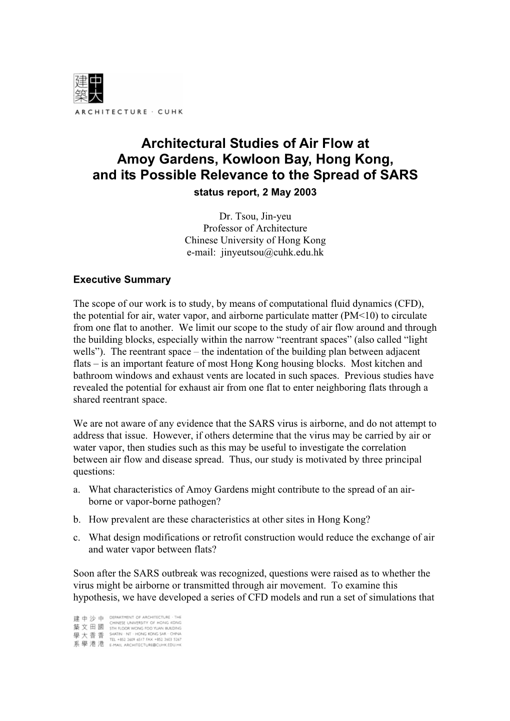 Architectural Studies of Air Flow at Amoy Gardens, Kowloon Bay, Hong Kong, and Its Possible Relevance to the Spread of SARS Status Report, 2 May 2003