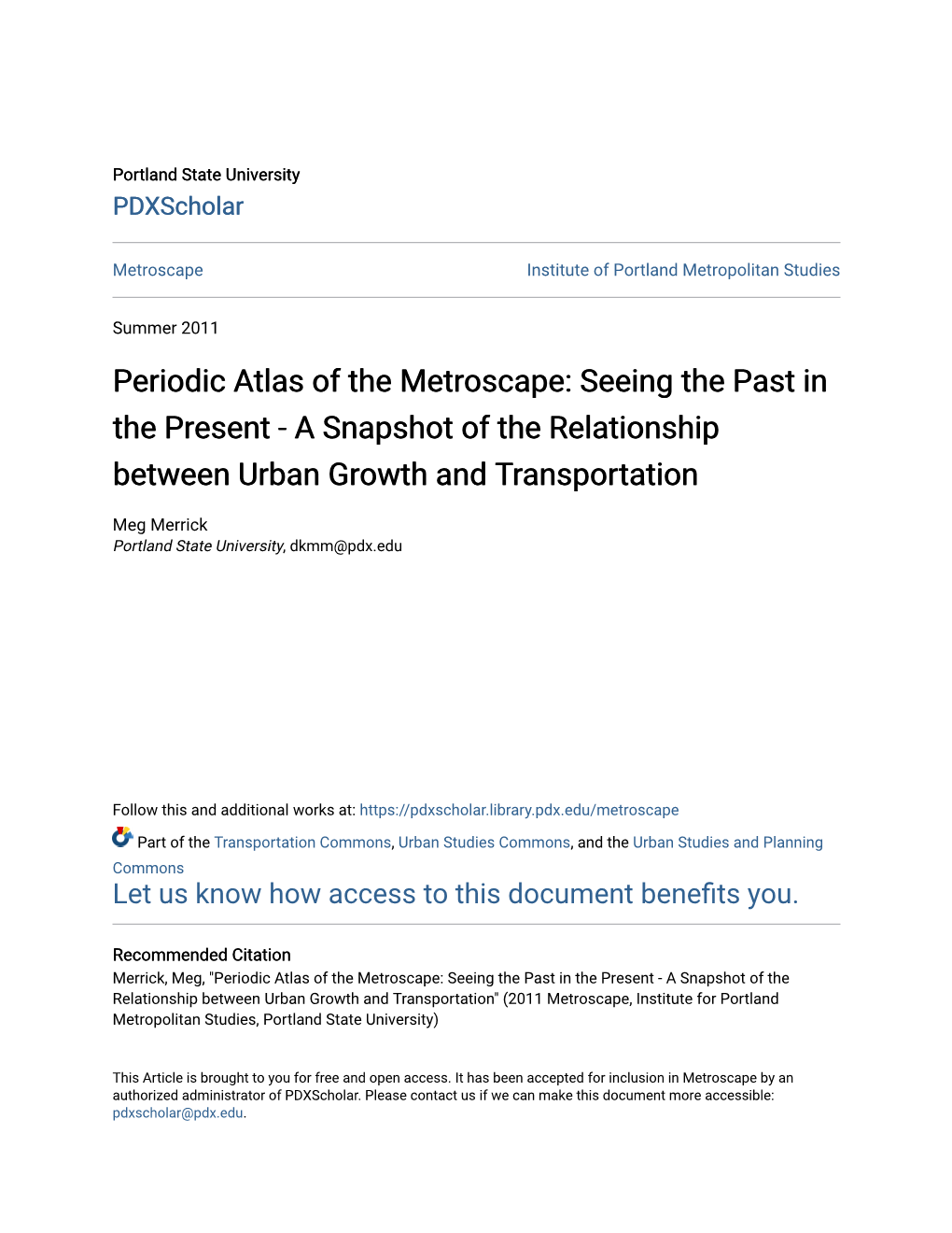 Periodic Atlas of the Metroscape: Seeing the Past in the Present - a Snapshot of the Relationship Between Urban Growth and Transportation