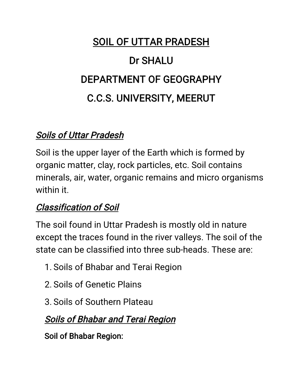 SOIL of UTTAR PRADESH Dr SHALU DEPARTMENT of GEOGRAPHY C.C.S