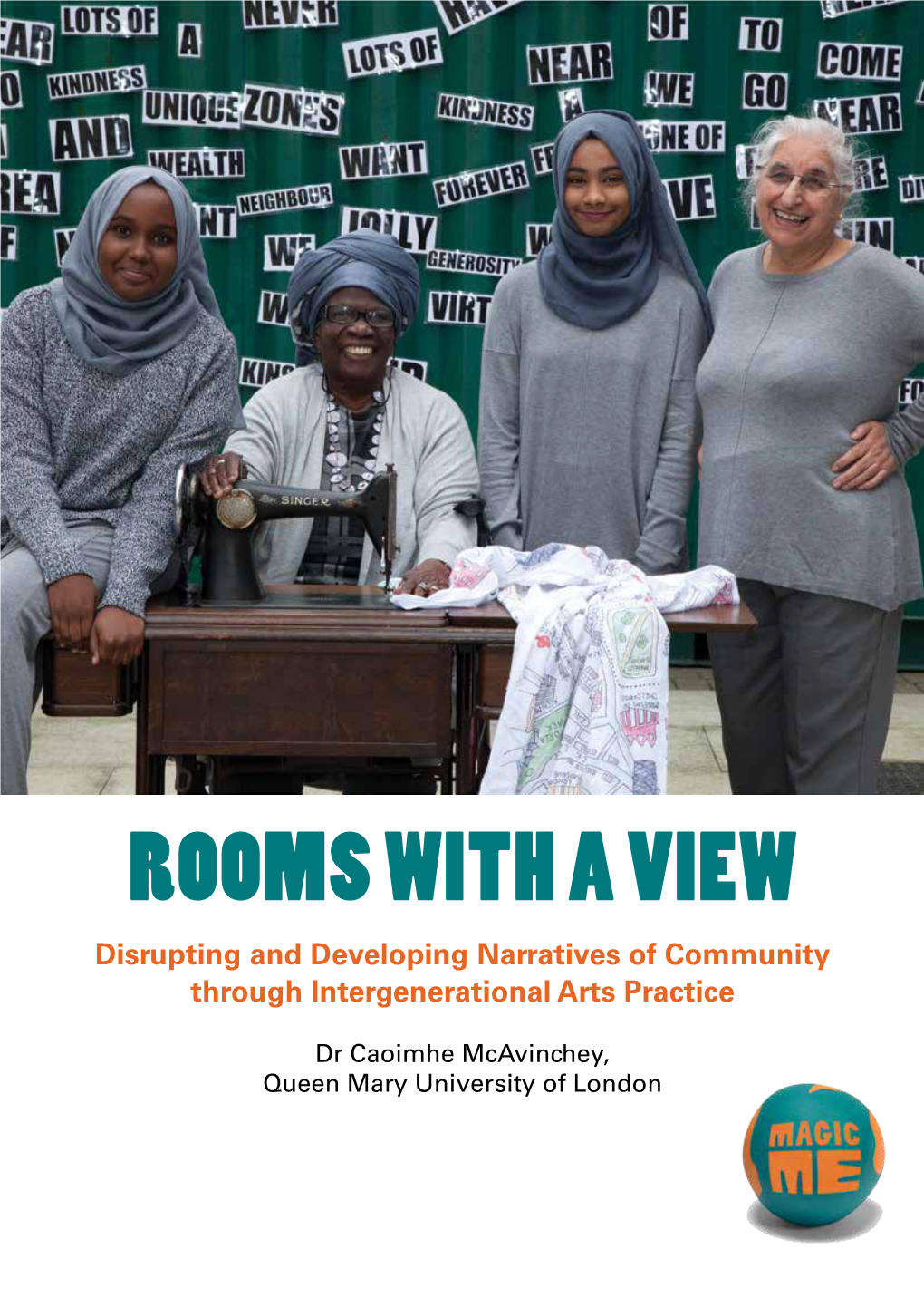 ROOMS with a VIEW Disrupting and Developing Narratives of Community Through Intergenerational Arts Practice