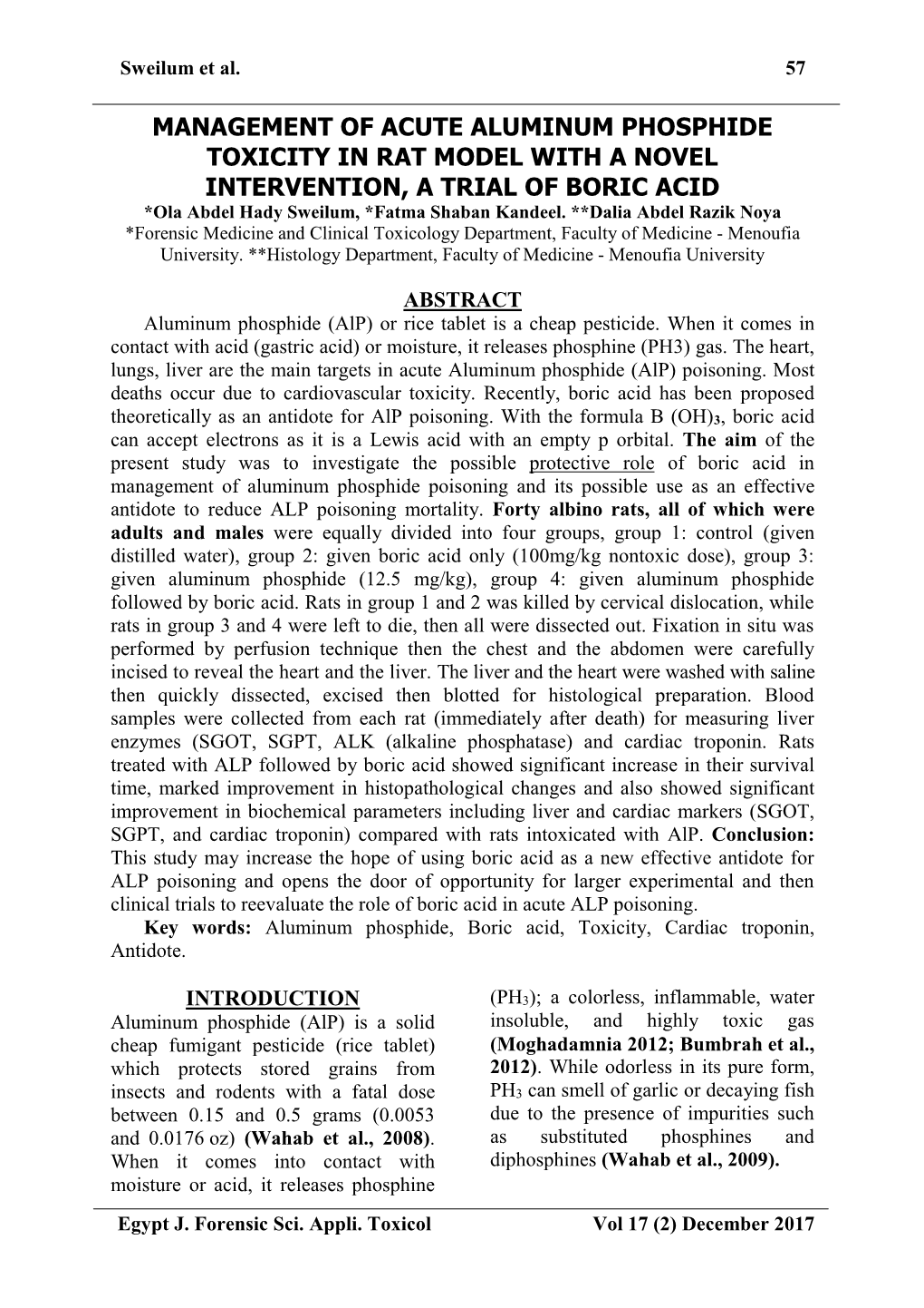 MANAGEMENT of ACUTE ALUMINUM PHOSPHIDE TOXICITY in RAT MODEL with a NOVEL INTERVENTION, a TRIAL of BORIC ACID *Ola Abdel Hady Sweilum, *Fatma Shaban Kandeel