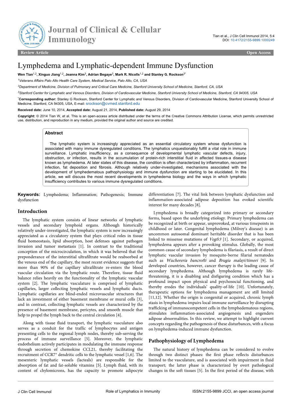 Lymphedema and Lymphatic-Dependent Immune Dysfunction Wen Tian1,2, Xinguo Jiang1,2, Jeanna Kim3, Adrian Begaye3, Mark R