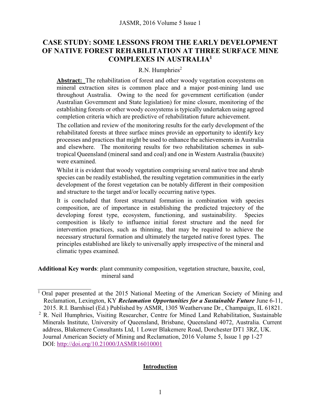 Case Study: Some Lessons from the Early Development of Native Forest Rehabilitation at Three Surface Mine Complexes in Australia1 R.N