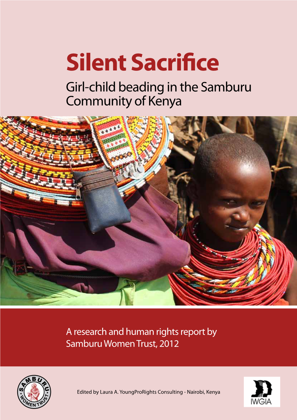 Silent Sacrifice: Girl-Child Beading in the Samburu Community of Kenya Contents 1