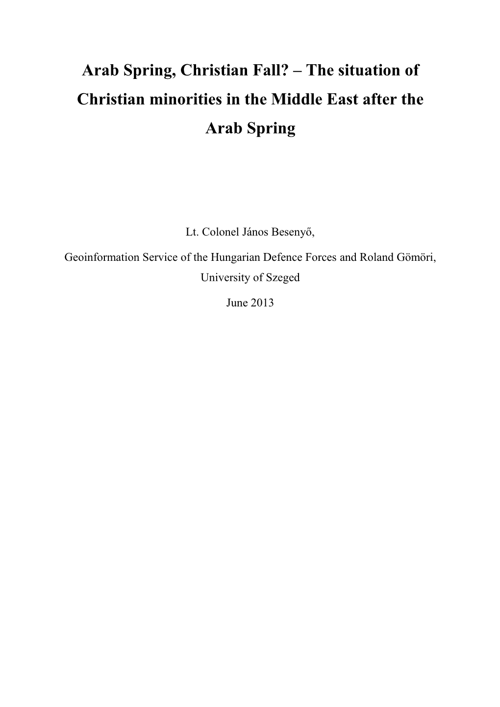 Arab Spring, Christian Fall? – the Situation of Christian Minorities in the Middle East After the Arab Spring