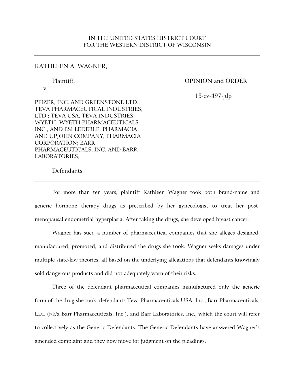 KATHLEEN A. WAGNER, Plaintiff, V. Defendants. OPINION and ORDER