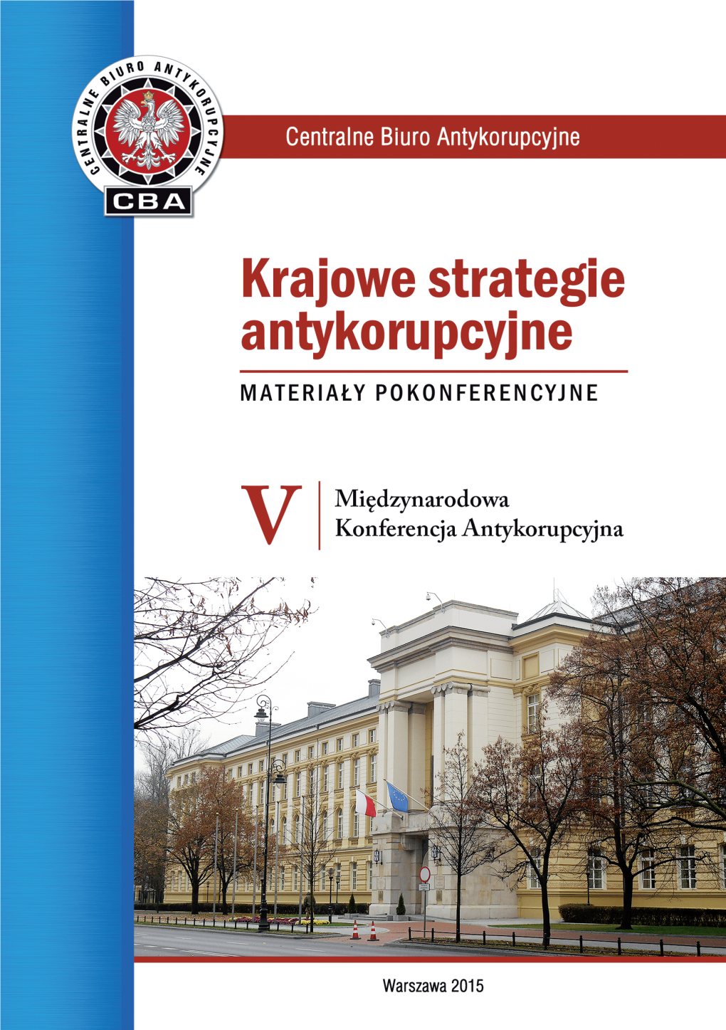 Krajowe Strategie Antykorupcyjne MATERIAŁY POKONFERENCYJNE