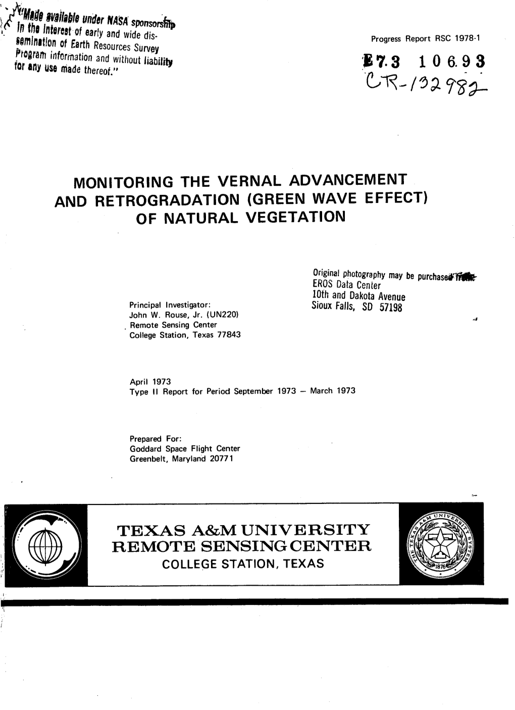 Ivd MONITORING the VERNAL ADVANCEMENT and RETROGRADATION (GREEN WAVE EFFECT) of NATURAL VEGETATION TEXAS A&M UNIVERSITY REMO
