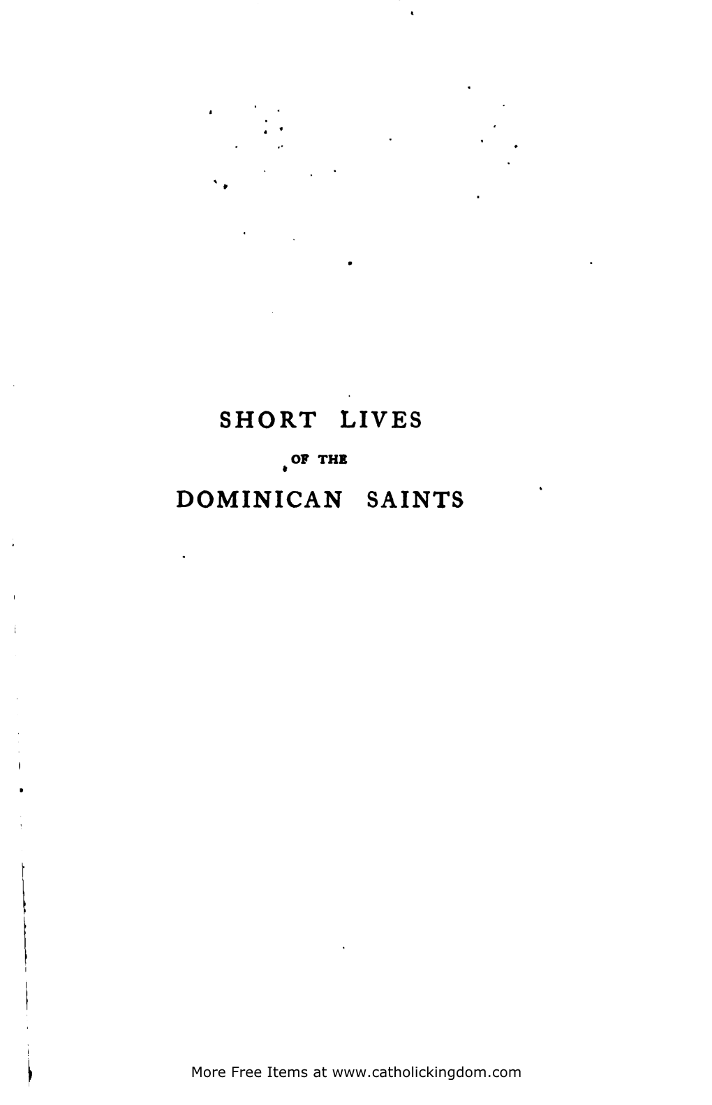 Short Lives of the Dominican Saints by a Sister Of