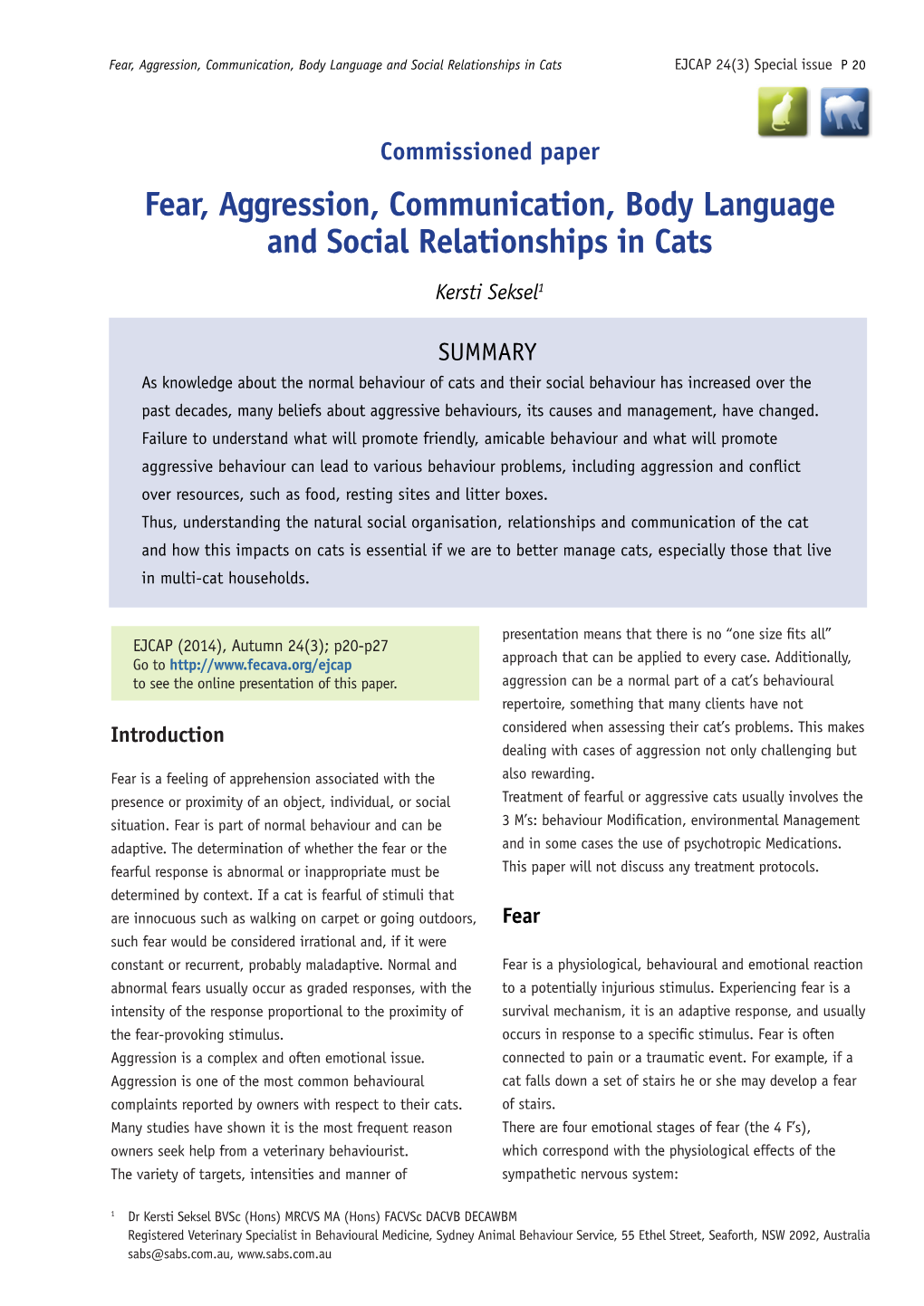 Fear, Aggression, Communication, Body Language and Social Relationships in Cats EJCAP 24(3) Special Issue P 20