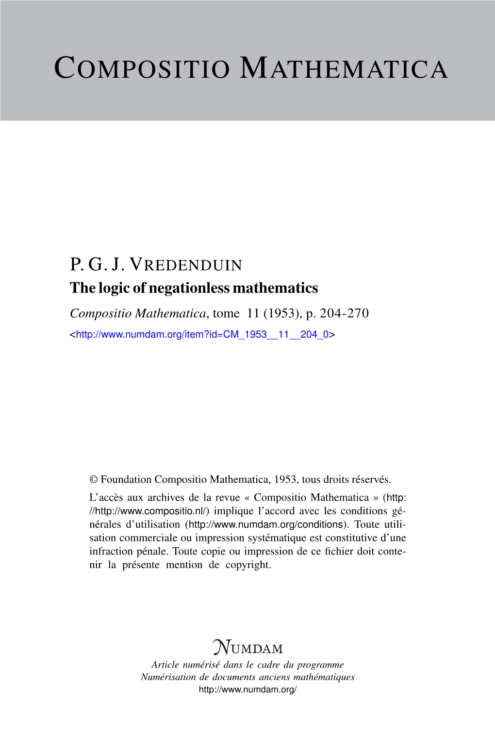 The Logic of Negationless Mathematics Compositio Mathematica, Tome 11 (1953), P