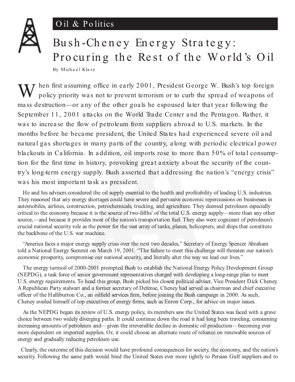 Bush-Cheney Energy Strategy: Procuring the Rest of the World’S Oil by Michael Klare