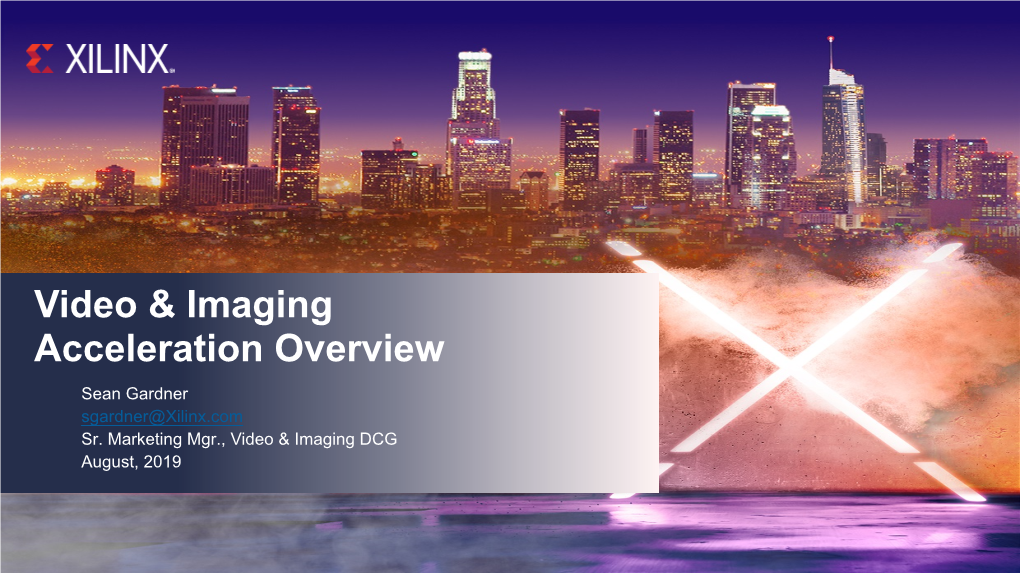 Video & Imaging Acceleration Overview