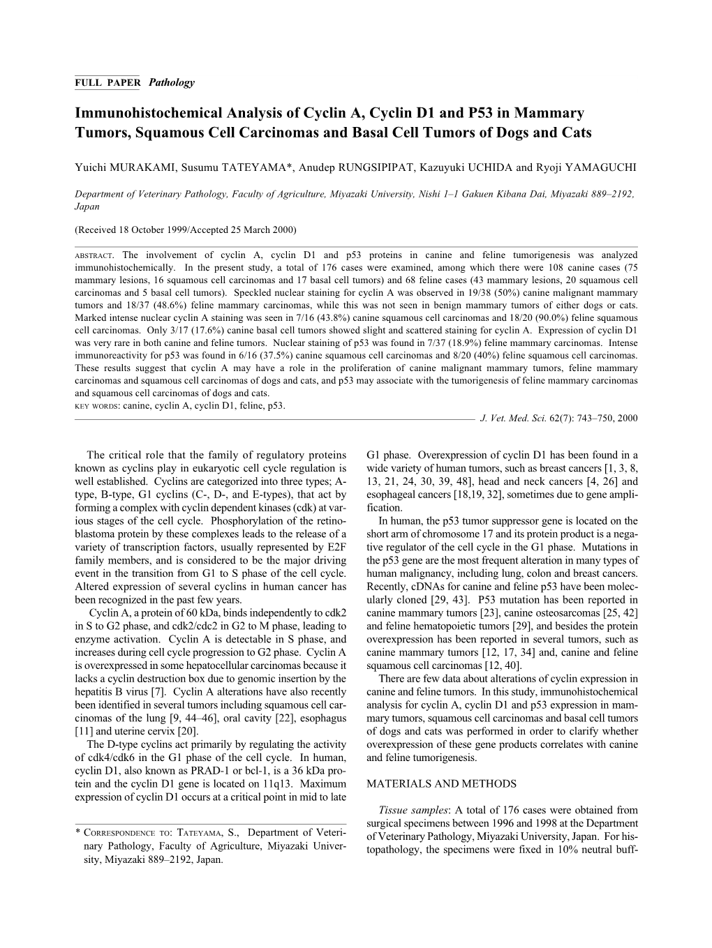 Immunohistochemical Analysis of Cyclin A, Cyclin D1 and P53 in Mammary Tumors, Squamous Cell Carcinomas and Basal Cell Tumors of Dogs and Cats