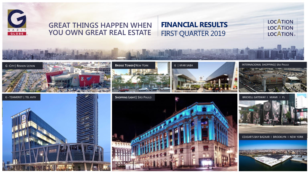 Great Things Happen When You Own Great Real Estate Financial Results First Quarter 2019