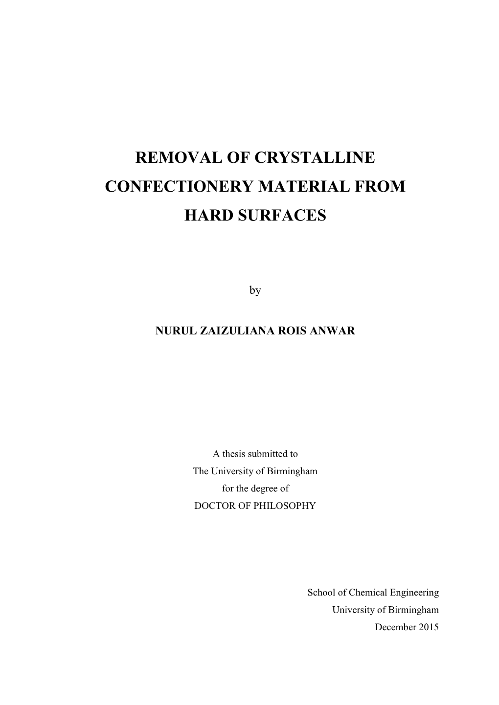 Removal of Crystalline Confectionery Material from Hard Surfaces