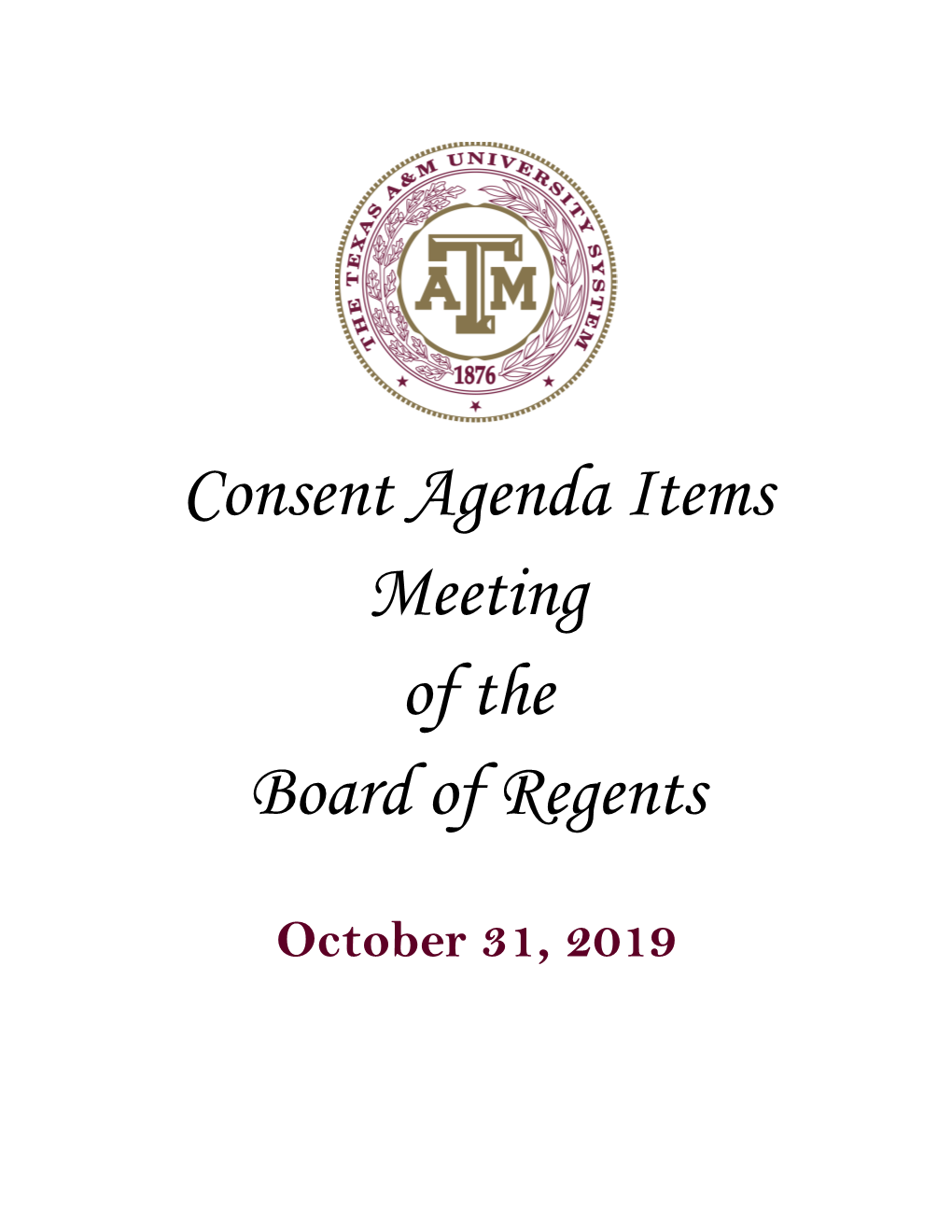 Consent Agenda Items Meeting of the Board of Regents