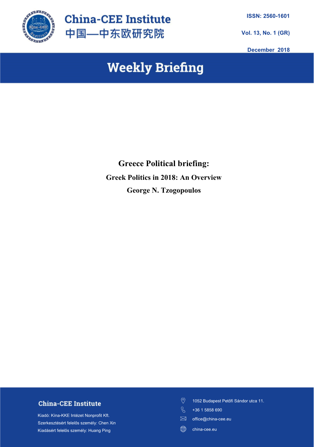 Greece Political Briefing: Greek Politics in 2018: an Overview George N