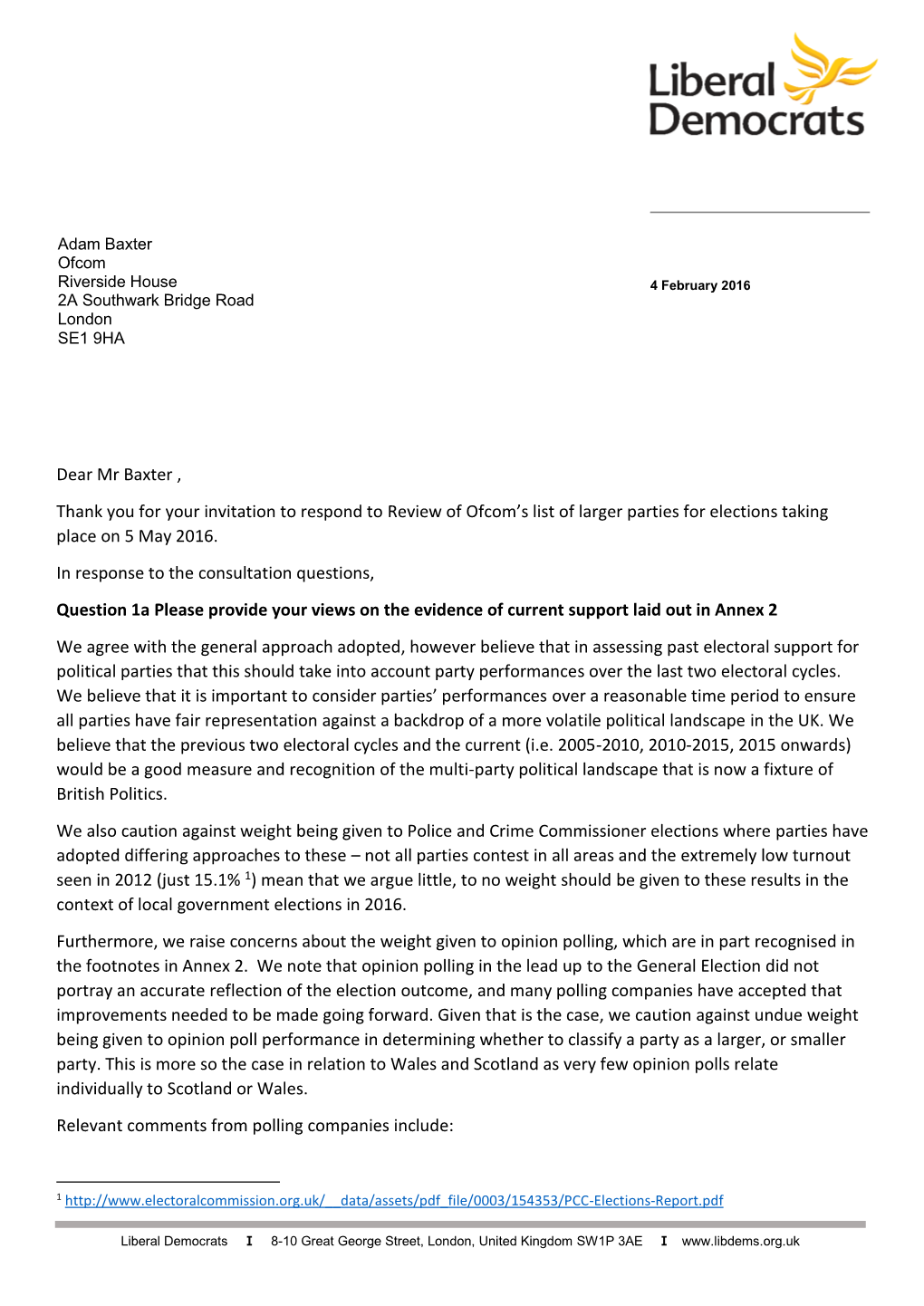 Dear Mr Baxter , Thank You for Your Invitation to Respond to Review of Ofcom’S List of Larger Parties for Elections Taking Place on 5 May 2016