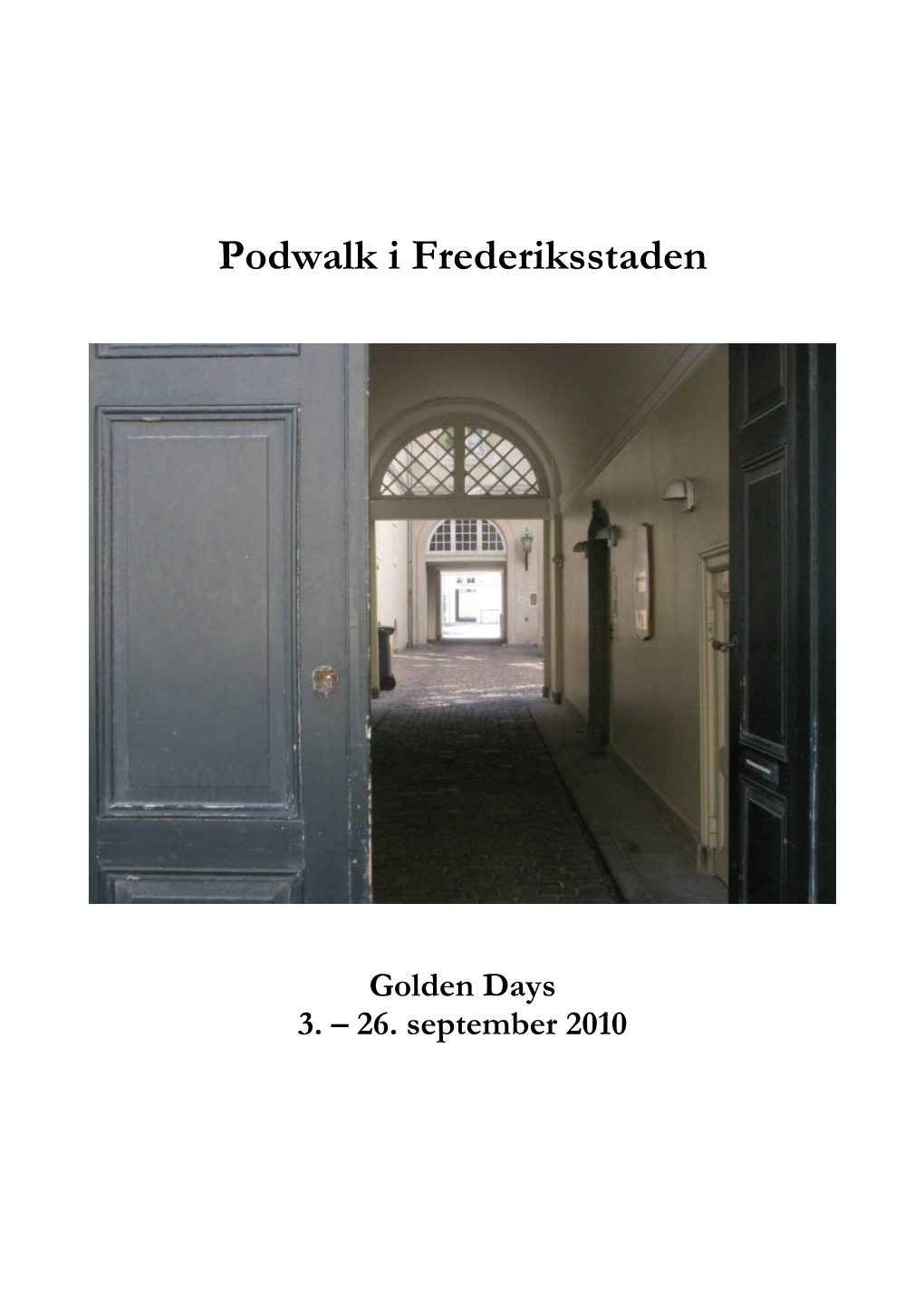 Podwalk I Frederiksstaden