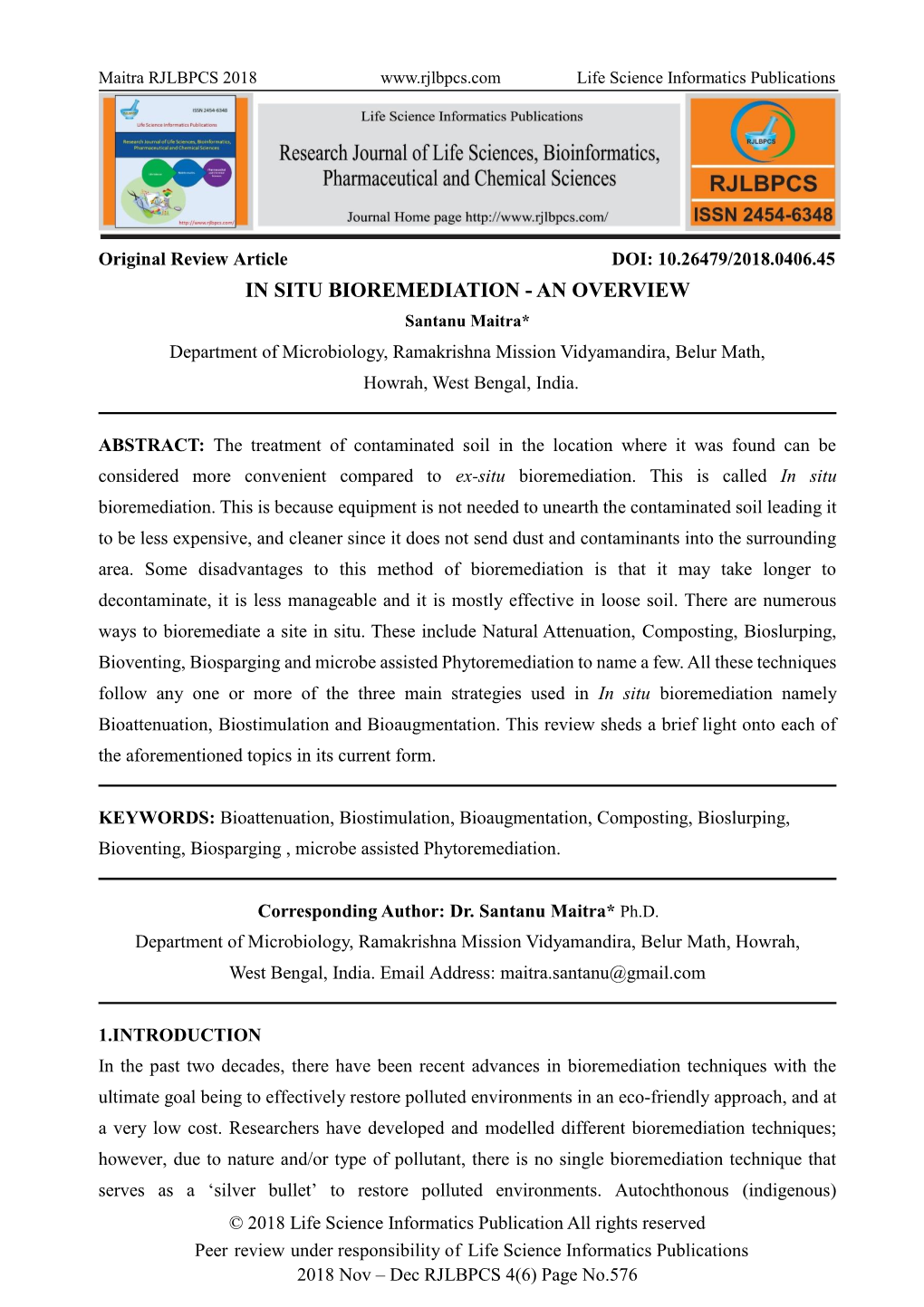 IN SITU BIOREMEDIATION - an OVERVIEW Santanu Maitra* Department of Microbiology, Ramakrishna Mission Vidyamandira, Belur Math, Howrah, West Bengal, India