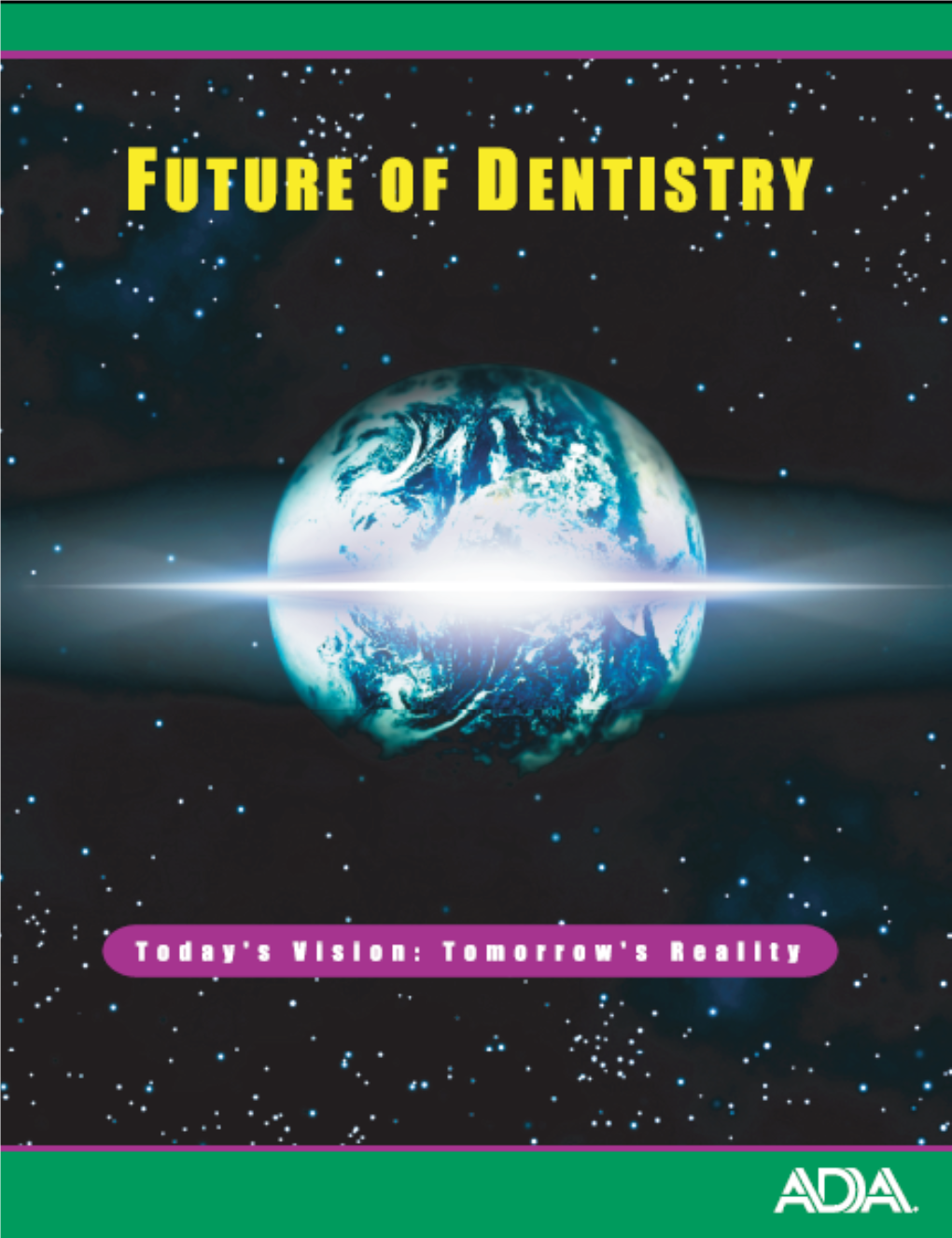 ADA.Org: Future of Dentistry Full Report