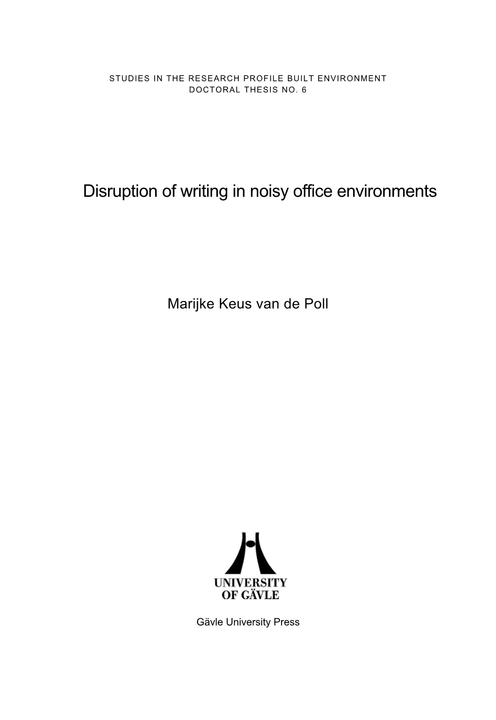 Disruption of Writing in Noisy Office Environments