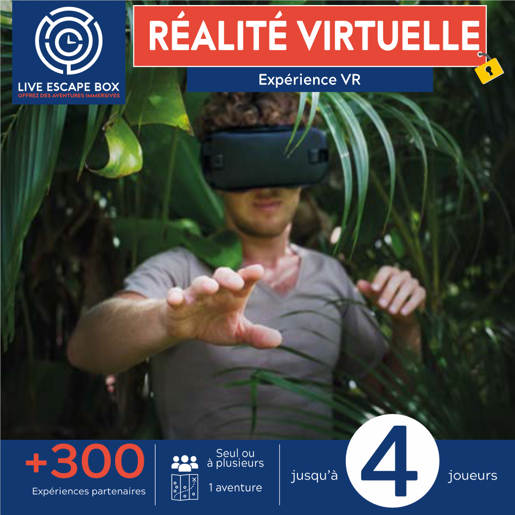 RÉALITÉ VIRTUELLE Expérience VR