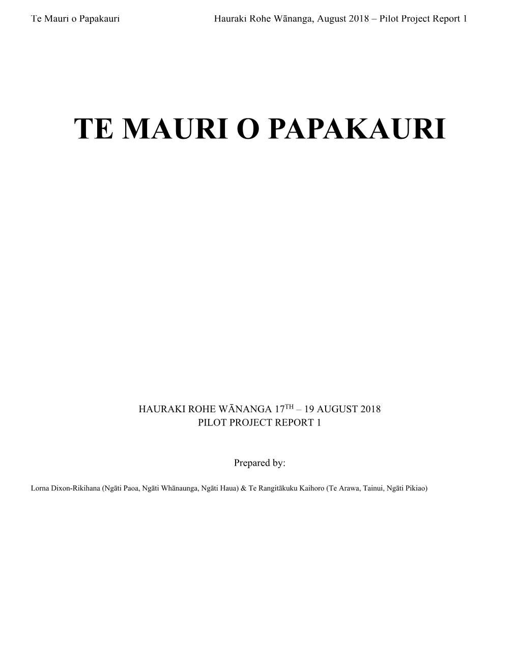 Te Mauri O Papakauri Hauraki Rohe Wānanga, August 2018 – Pilot Project Report 1