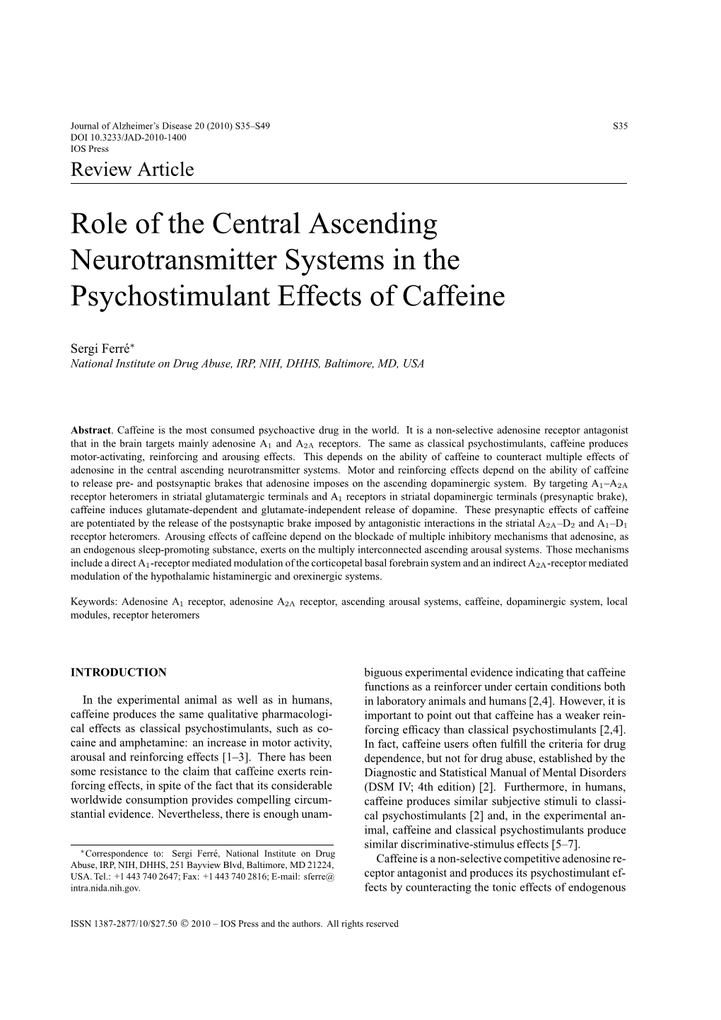 Role of the Central Ascending Neurotransmitter Systems in the Psychostimulant Effects of Caffeine