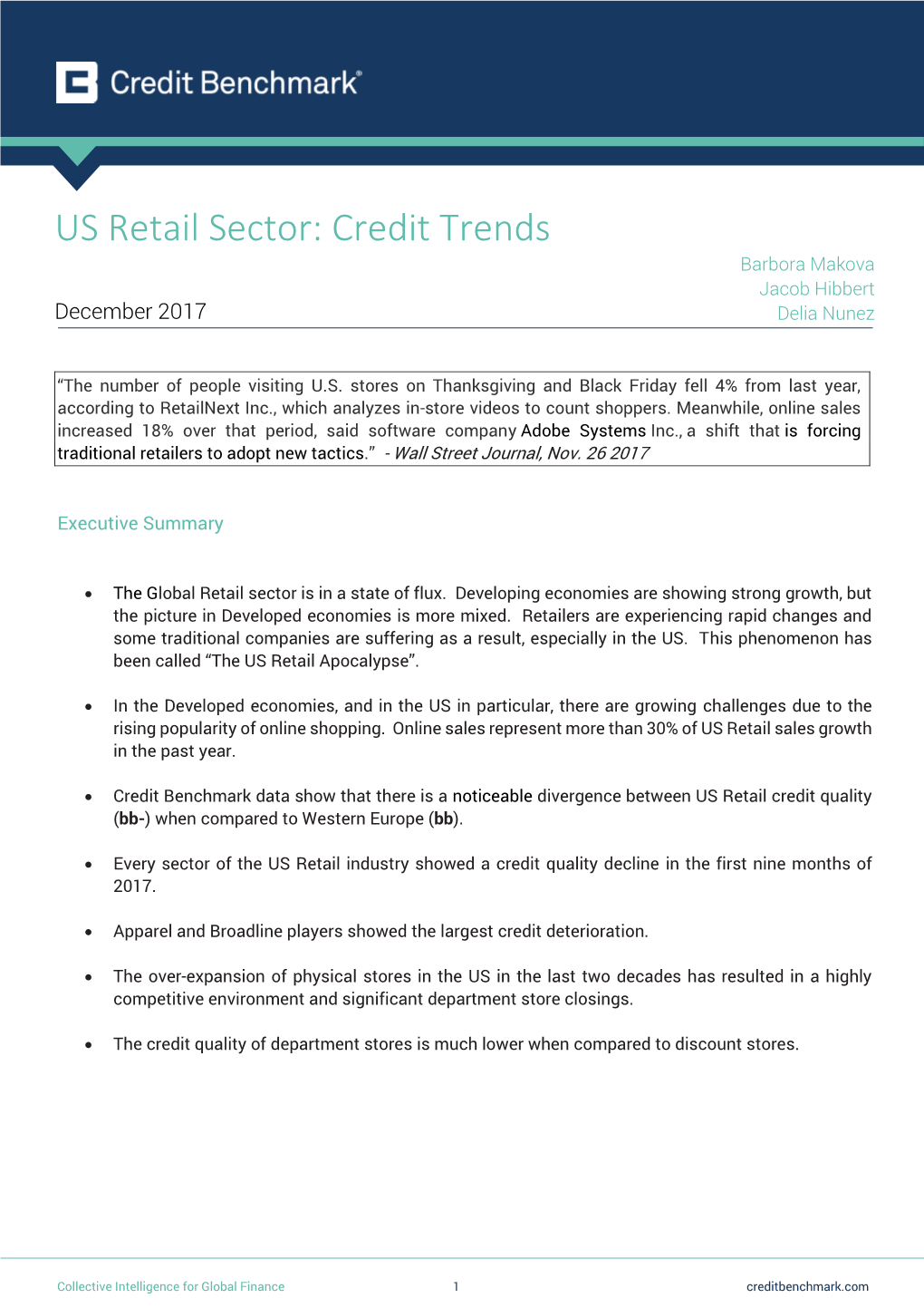US Retail Sector: Credit Trends Barbora Makova Jacob Hibbert December 2017 Delia Nunez