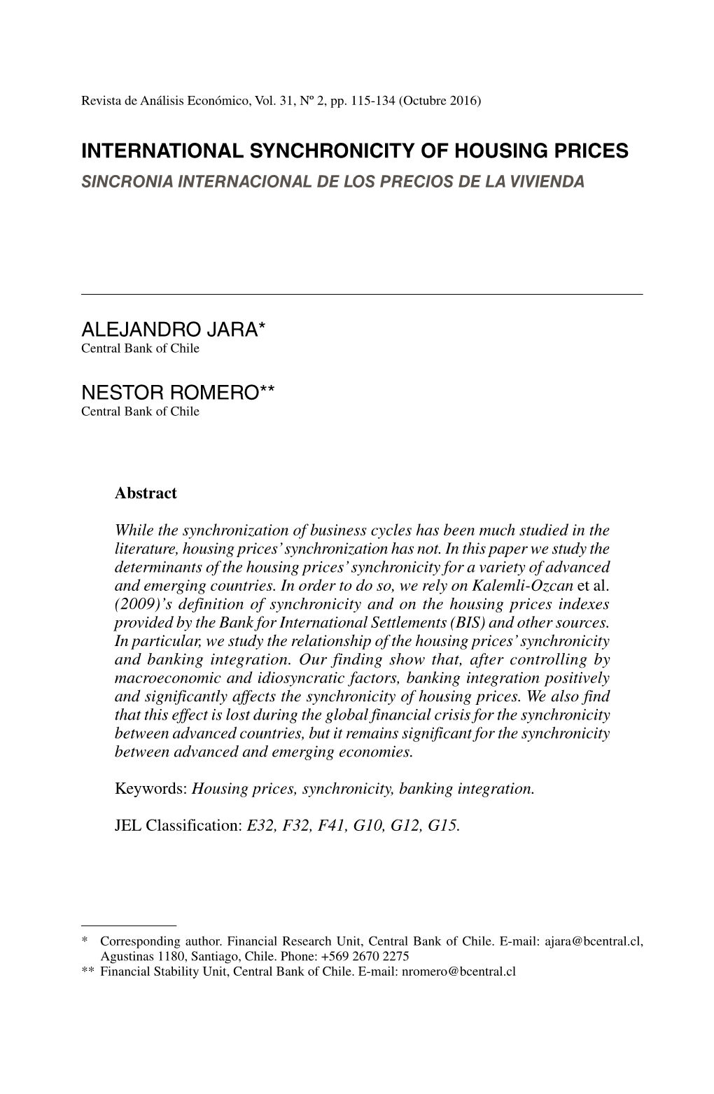 International Synchronicity of Housing Prices Alejandro Jara* Nestor Romero**