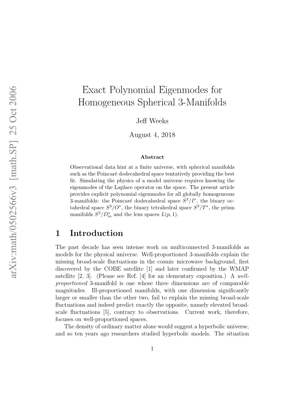 Exact Polynomial Eigenmodes for Homogeneous Spherical 3-Manifolds